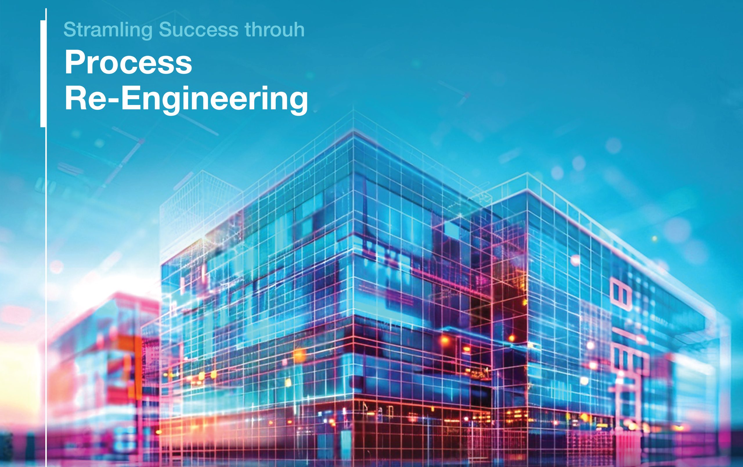 business process re-engineering