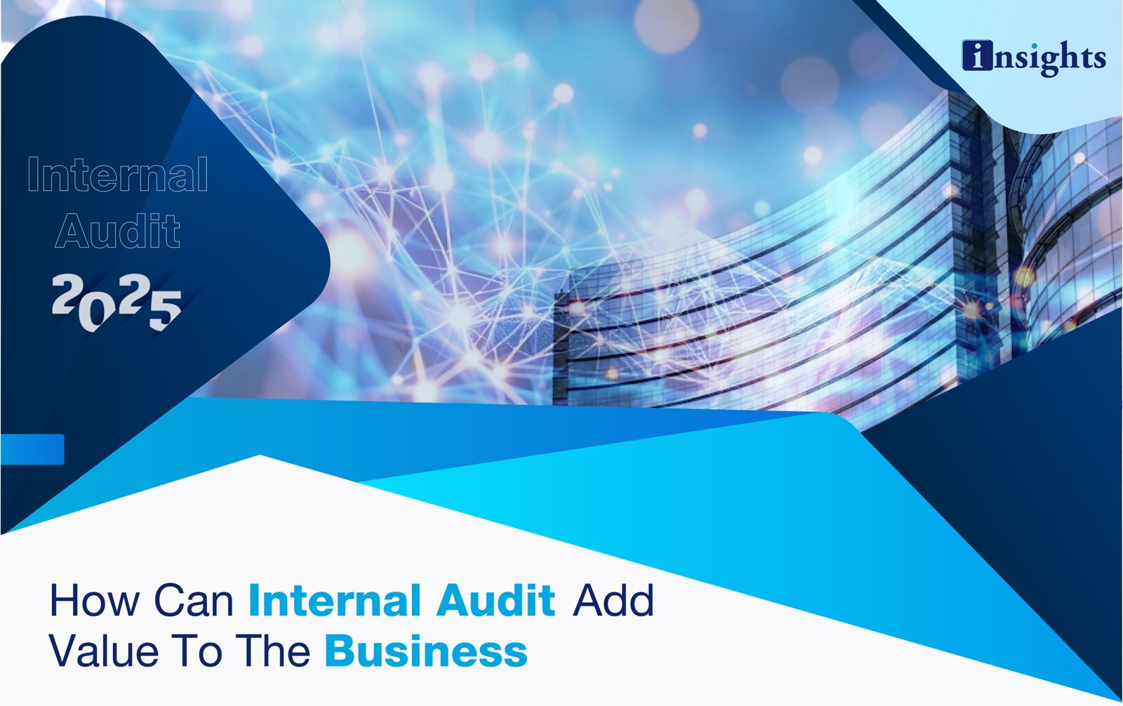 How Can Internal Audit Add Value To The Business
